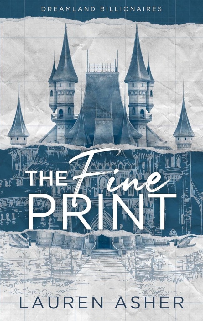 Cover of 'The Fine Print' by Lauren Asher, featuring a whimsical castle design on a blueprint background.