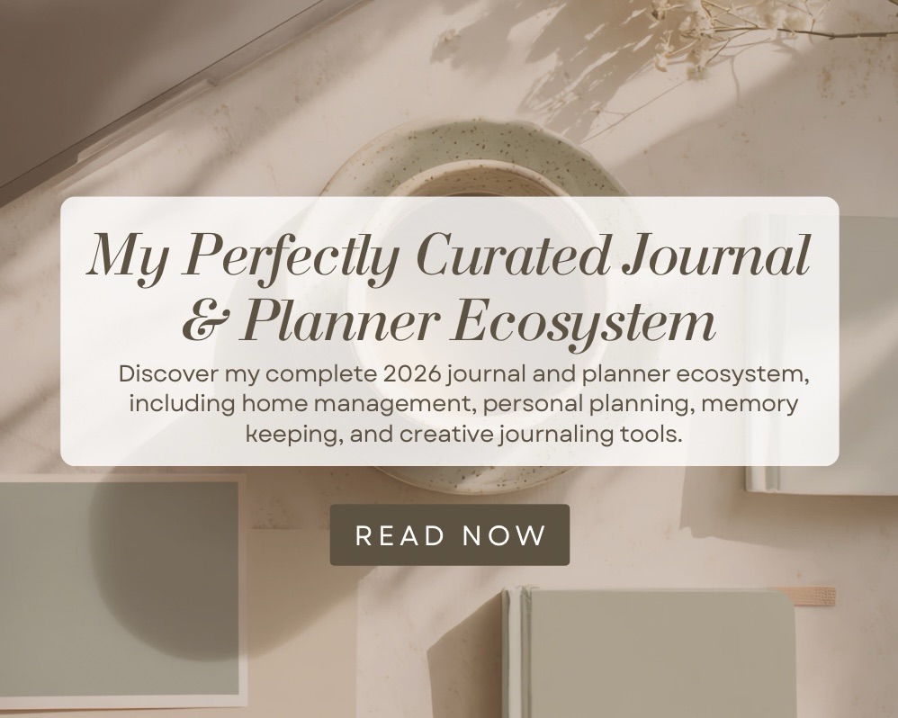 My Journal and Planner Ecosystem for&nbsp;2026